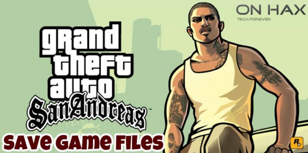 GTA : San Andreas All Missions [COMPLETED] Save Game Files are Here